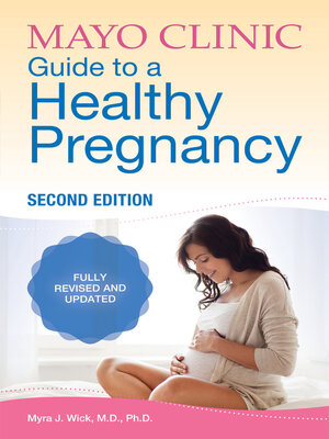 cover image of Mayo Clinic Guide to a Healthy Pregnancy
